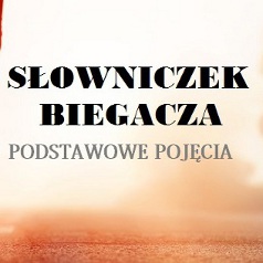 slowniczek-biegacza-podstawowe-pojecia - Copy